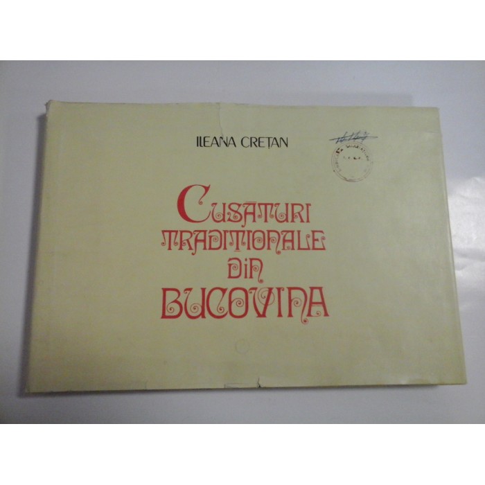 CUSATURI TRADITIONALE DIN BUCOVINA - ILEANA CRETAN